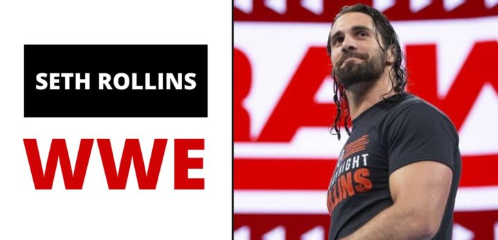 Short Biography Of WWE Star Wrestler Seth Rollins – (2021)