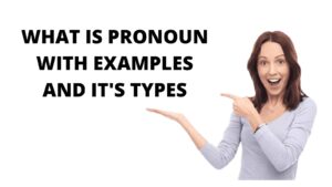 What Is Pronoun With Examples And Types